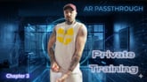 [Gay] Chapter 03: Private Training Session [Passthrough]