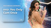007: You Only Cum Once [Passthrough]