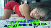 18yo Asian Nympho Can’t Get Enough of Your Dick [Passthrough]