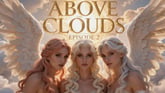 Above the Clouds – Episode 2