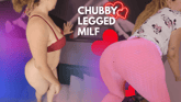 CHUBBY LEGGED MILF: Wild Ass