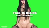 Face To Desire [Passthrough]