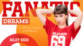 Fanatic Dreams - Riley Reid Solo