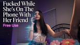 Fucked While She’s on the Phone With Her Friend