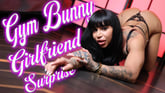 Gym Bunny Girlfriend Surprise