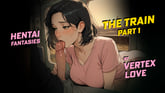 Hentai Fantasies - The Train - Part 1