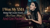 I Won My XMA Rising Clip Creator Award… Then Came Home and Got Fucked