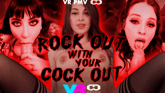 Rock Out With Your Cock Out [VR PMV]