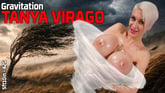 Tanya Virago - Boob Gravitation