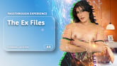 The Ex Files [Passthrough]