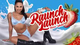 The Raunch Launch