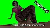 The Summer Vacation [Passthrough]