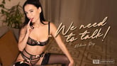 We Need to Talk Starring Milena Ray