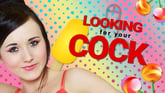 Looking For Your Cock