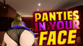Panties In Your Face  Alexis Crystal