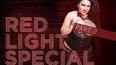 Red Light Special Part 2