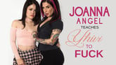 Joanna Angel Teaches Yhivi To Fuck - All Holes Covered