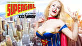 Supergirl A XXX Parody - Busty Blonde Hardcore VR Sex [Leaving Soon]