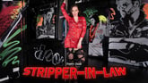 Stripper-In-Law
