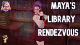 Maya's Library Rendezvous