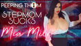 Mia MILF Stepmom Sucks