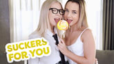 Suckers for You