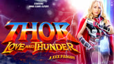 Thor: Love and Thunder (A XXX Parody)