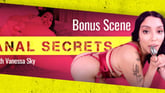 Anal Secrets With Vanessa Sky (Bonus Scene)