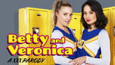 Betty And Veronica A XXX Parody [Leaving Soon]