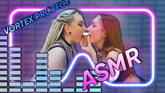 Vortex Project: ASMR. It's Time To Listen And Eat