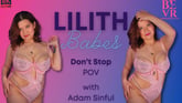 Lilith Babes Don't Stop Pov
