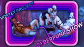 Vortex Project: CYBER PUNK. Double Fucking Machine