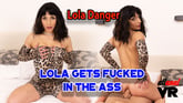 Lola Gets Fucked In The Ass