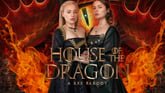 House Of The Dragon A XXX Parody