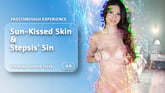 Sun-Kissed Skin & Stepsis' Sin [Passthrough]