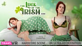 [Trans] The Luck Of The Irish!