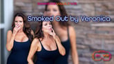 Smoked Out By Veronica