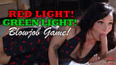 Redlight Greenlight Blowjob Game
