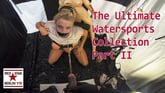 The Ultimate Watersports Collection Part 2
