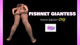 Fishnet Giantess - Thick Ebony BBW Chy Ass Worship & Sexy Posing [Passthrough]