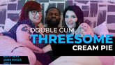 Double Cum, Threesome Creampie