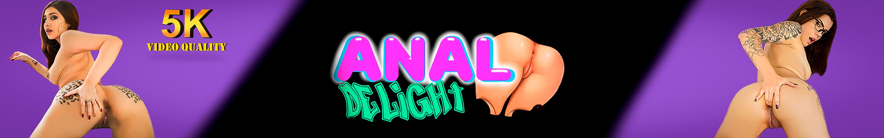 Anal Delight virtual reality porn videos