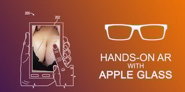 Hands-On AR with Apple Glass