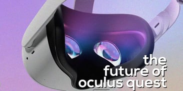 Rumor Review: The Future of Oculus Quest