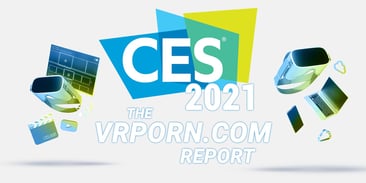 CES 2021: The VRPorn.com Report
