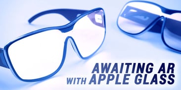 Awaiting AR with Apple Glass
