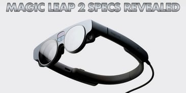 Magic Leap 2 Specs Revealed