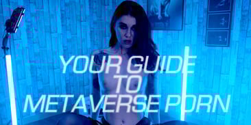 Your Guide to Metaverse Porn