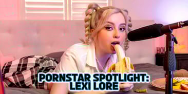 Pornstar Spotlight: Lexi Lore