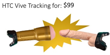 Get HTC Vive Tracker for $99 to Track Dildo's and Fleshlights in VR